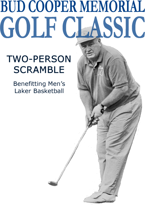 Bud Cooper Memorial Golf Classic Two-Person Scramble Benefitting Men's Laker Basketball