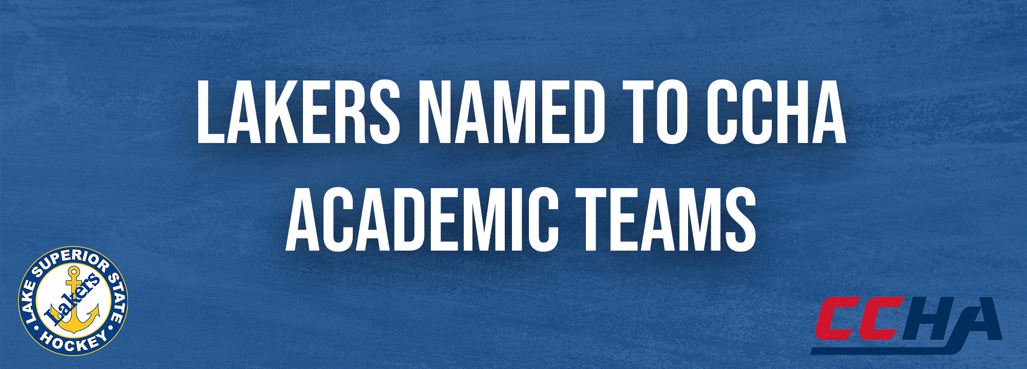 Lakers Named to CCHA Academic Teams
