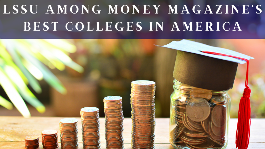 LSSU Among Best Colleges in America by Money Magazine